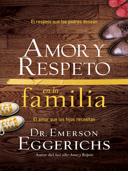 Détails du titre pour Amor y respeto en la familia par Dr. Emerson Eggerichs - Disponible